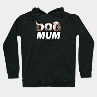 Dog mum - labrador retriever oil painting wordart Hoodie